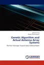 Genetic Algorithm and Actual Antenna Array Systems - Ahmed Yahia, Hassan Elkamchouchi