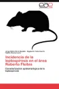 Incidencia de La Leptospirosis En El Area Roberto Fleites - Jorge Abilio P. Rez Bastida, Rigoberto Fimia Duarte, Yamile Lvarez Luna