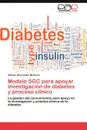 Modelo Sgc Para Apoyar Investigacion de Diabetes y Proceso Clinico - Alfonso Hern Ndez Medrano, Alfonso Hernandez Medrano