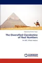 The Diversified Clandestine of Real Numbers - Mohammad Kamrul Hasan