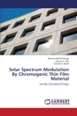 Solar Spectrum Modulation By Chromogenic Thin Film Material - Ahmed Hassan Shimaa, Afify Hassan H., Zayed Hamdia A.