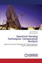 Spectrum Sensing Techniques. Comparative Analysis - Rehman Atti Ur, Asif Muhammad