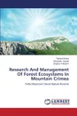 Research And Management Of Forest Ecosystems In Mountain Crimea - Bobra Tatyana, Lychak Alexander, Prokopov Grigoriy