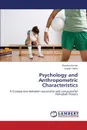 Psychology and Anthropometric Characteristics - Kumar Praveen, Yadav Satpal