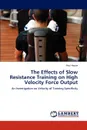 The Effects of Slow Resistance Training on High Velocity Force Output - House Paul