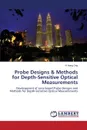 Probe Designs . Methods for Depth-Sensitive Optical Measurements - Ong Yi Hong