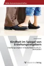 Kindheit im Spiegel von Erziehungsratgebern - Börnert Svenja