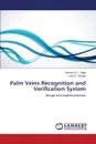 Palm Veins Recognition and Verification System - Agha Asmaa M. J., George Loay E.