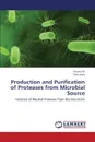 Production and Purification of Proteases from Microbial Source - Ali Fatima, Sami Tahir