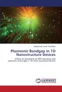 Plasmonic Bandgap in 1D Nanostructure Devices - Javaid Chaudhary Muhammad