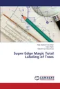 Super Edge Magic Total Labeling of Trees - Zobair Mian Muhammad, Shakir Hani, Afzal Rana Muhammad