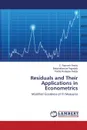 Residuals and Their Applications in Econometrics - Ramesh Reddy C., Pagadala Balasiddamuni, Redappa Reddy Pedda