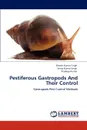 Pestiferous Gastropods And Their Control - Dinesh Kumar Singh, Vinay Kumar Singh, Pradeep Kumar