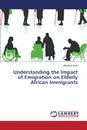 Understanding the Impact of Emigration on Elderly African Immigrants - Hume Albasha