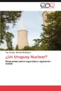 Un Uruguay Nuclear. - Ing Enrique Morales Rodr Guez