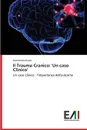 Il Trauma Cranico. .Un caso Clinico. - Cicero Concettina