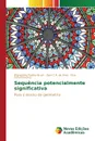 Sequencia potencialmente significativa - Pivatto Brum Wanderley, C.R. da Silva Sani, Schuhmacher Elcio