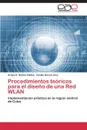 Procedimientos teoricos para el diseno de una Red WLAN - Ramos Fleites Arelys E., García  Cruz Cesilio