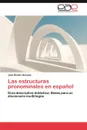 Las Estructuras Pronominales En Espanol - Heredia Jose Ramon