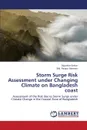 Storm Surge Risk Assessment Under Changing Climate on Bangladesh Coast - Sarkar Dipankar, Rahman MD Rezaur