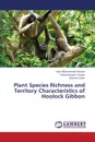 Plant Species Richness and Territory Characteristics of Hoolock Gibbon - Masum Kazi Mohammad, Kanan Akbar Hossain, Islam Sharmin