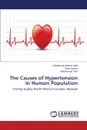 The Causes of Hypertension in Human Population - Iqbal Muhammad Naeem, Naeem Azka, Irfan Muhammad