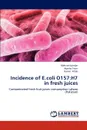 Incidence of E.coli O157. H7 in fresh juices - Mehvish Iqtedar, Ayesha Yasin, Komal Aftab