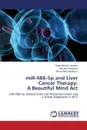 miR-486-5p and Liver Cancer Therapy. A Beautiful Mind Act - Youness Rana Ahmed, Rahmoon Mai Atef, Abdelaziz Ahmed Ihab