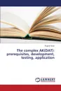 The complex AK(DAT). prerequisites, development, testing, application - Savin Eugene