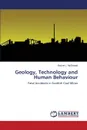 Geology, Technology and Human Behaviour - McDonald Rachel L.