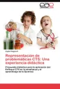 Representacion de problematicas CTS. Una experiencia didactica - Regnault Zoybel