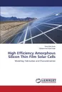 High Efficiency Amorphous Silicon Thin Film Solar Cells - Amin Nowshad, Kabir Mohammed Ikbal