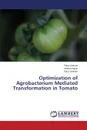 Optimization of Agrobacterium Mediated Transformation in Tomato - Samina Faiza, Munir Neelma, Saleem Faiza