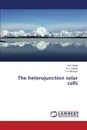 The heterojunction solar cells - Nikale V.M., Shinde S.S., Bhosale C.H.