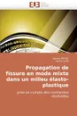 Propagation de Fissure En Mode Mixte Dans Un Milieu Elasto-Plastique Prise En Compte Des Contraintes Residuelles - Naman Recho, Shixiang Ma