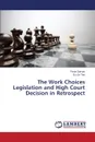 The Work Choices Legislation and High Court Decision in Retrospect - Darvas Paula, Teo Eu-Jin