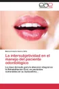 La Intersubjetividad En El Manejo del Paciente Odontologico - Suarez Brito Manuel Antonio