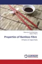 Properties of Bamboo Fibre - Austin Ikechukwu Gbasouzor, Philip N. Atanmo