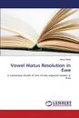 Vowel Hiatus Resolution in Ewe - Motte Mercy