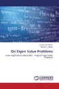 On Eigen Value Problems - N. M. Tawfiq Luma, Z. Mjthap Hassan