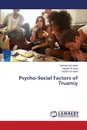 Psycho-Social Factors of Truancy - Aqeel Muhammad, Ali shah Asghar, bin Iqbal Hasam