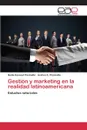 Gestion y marketing en la realidad latinoamericana - Kassouf Pizzinatto Nadia, K. Pizzinatto Andrea