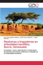 Rastreras y trepadoras en arbustales xerofilos, Sucre, Venezuela - Cumana Campos Luis José, Leopardi V. Carlos Luis, Guevara Ivelise