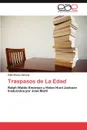 Traspasos de La Edad - F. LIX Flores Varona, Felix Flores Varona