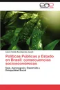 Politicas Publicas y Estado En Brasil. Consecuencias Socioeconomicas - Lazaro Camilo Recompensa Joseph