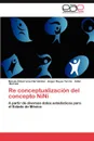 Re Conceptualizacion del Concepto Nini - Mois S. Elizarrar S. Hern Ndez, Ngel Reyes Terr N., Ad N. Barreto