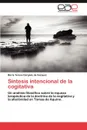 Sintesis Intencional de La Cogitativa - Mar a. Teresa Gargiulo De Vazquez, Maria Teresa Gargiulo De Vazquez