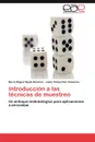 Introduccion a Las Tecnicas de Muestreo - Mario Miguel Ojeda Ram Rez, Julian Felipe D. Az Camacho, Julian Felipe Diaz Camacho