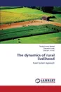 The Dynamics of Rural Livelihood - Mandal Pankaj Kumar, Kumar Sarvesh