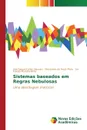 Sistemas baseados em Regras Nebulosas - Calais Siqueira Ana Raquel, de Assis Mota Alexandre, Moreira Mota Lia Toledo